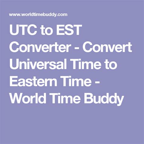 ist to est world time buddy.